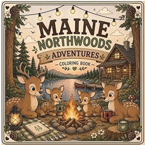 Cozy Maine Northwoods Adventures cover